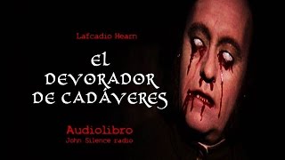 Audiolibro JIKININKIEL DEVORADOR DE CADAVERES Lafcadio Hearn AUDIOBOOK DE TERROR [upl. by Eanrahc]