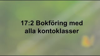 172 Bokföring med alla kontoklasser  Företagsekonomi 2 🍀🌸 [upl. by Priest]