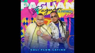 Paguan Paguan La Patineta  Cali Flow Latino [upl. by Chrisoula]