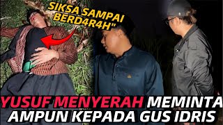 🔴YUSUF AKHIRNYA TAKLUK amp MINTA AMPUN DIHADAPAN GUS IDRIS‼️ [upl. by Sherwynd]