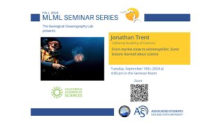 MLML SeminarDr Jonathan TrentFrom marine snow to extremophilesSome lessons learned about science [upl. by Krystle]