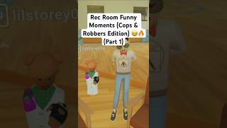 Rec Room Funny Moments Cops amp Robbers  Part 1quot [upl. by Myrt]