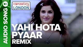 YAHI HOTA PYAAR  Remix Audio Song  Namastey London  Akshay Kumar amp Katrina Kaif [upl. by Agatha]