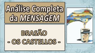 3quotMENSAGEMquot  BRASÃO  quotOS CASTELLOSquot  Análise Completa Pt2 [upl. by Nahsar]