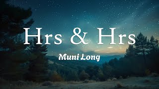 Muni Long  Hrs amp Hrs Lyrics [upl. by Hedelman]