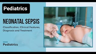 Neonatal SepsisClassificationRisk FactorsSepsis ScreeningClinical Features Managment [upl. by Alaine552]