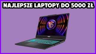 NAJLEPSZE LAPTOPY GAMINGOWE DO 5000 ZŁ [upl. by Suravaj]