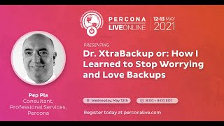 Pep Pla  Percona  Dr XtraBackup or How I Learned to Stop Worrying and Love Backups I [upl. by Dyke]