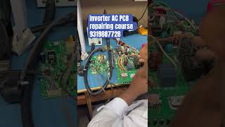 Inverter AC PCB Repairing course  Care Skills Academy [upl. by Ennayrb]