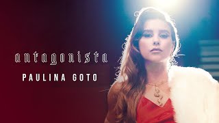 Paulina Goto  Antagonista video oficial [upl. by Nwahsem365]