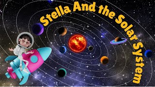 Stella the Space Woman Explores the Solar System Bed time story Tale for Toddlers [upl. by Austine]