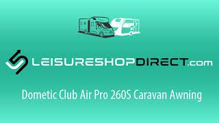 Dometic Club Air Pro 260S Caravan Awning [upl. by Fielding]