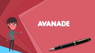 What is Avanade Explain Avanade Define Avanade Meaning of Avanade [upl. by Sackville604]