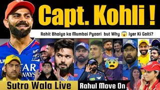 Virat as Captain  Iyer ke sath Galat Kiya 😱 KL Rahul Move on From LSG  Retentions ka Full Kalesh [upl. by Eanad]