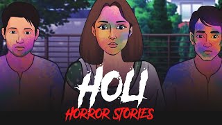 Holi Horror Stories  Playlist Compilation  Holi 2024 Special  सच्ची कहानी  Khooni Monday🔥🔥🔥 [upl. by Atsylak427]