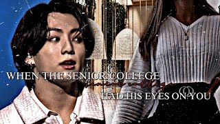 Jungkook FF Oneshot  When the senior college had his eyes on you  AllyTomsFrosting [upl. by Anstice]