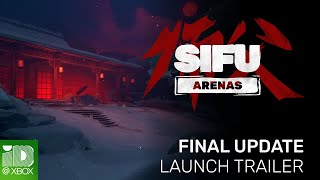 Sifu Arenas Final Update Launch Trailer [upl. by Linea324]