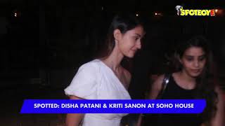 SPOTTED Disha Patani And Kriti Sanon At Soho House [upl. by Siward]