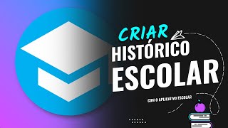 Aplicativo Escolar  App para criar o histórico escolar [upl. by Attena754]