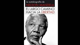 quotEl largo camino hacia la libertadquot de Nelson Mandela [upl. by Ahsiemaj]