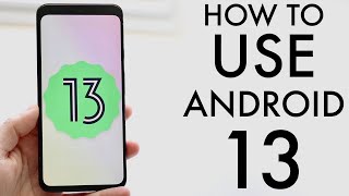 How To Use Android 13 Complete Beginners Guide [upl. by Guendolen796]