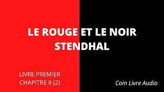 LE ROUGE ET LE NOIR STENDHAL  Livre Premier  Chapitre II 2  Livre Audio [upl. by Tewell]