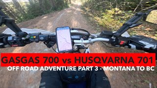 FIRST RIDE HUSQVARNA 701 vs GASGAS 700  OFF ROAD ADVENTURE PART 3 Time to get wet [upl. by Odine]