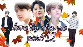 love by chance part 12💜taekook love story 💜bts btslogy [upl. by Osrock]