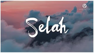 Selah  Musica Para Orar  Ambientes De Paz [upl. by Iemaj78]