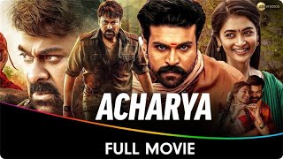 Acharya  Hindi Dubbed Full Movie  Chiranjeevi Ram Charan Sonu Sood Jisshu Sengupta Mahesh Babu [upl. by Drawyeh]