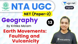 NTA UGC NET 2020 Paper2  Geography by Kritika Maam  Earth Movements Faulting and Vulcanicity [upl. by Lirba909]