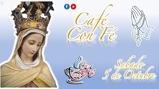 CAFÉ CON FÉ  PODCAST  5 DE OCTUBRE [upl. by Celka]