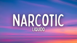 Liquido  Narcotic Lyrics [upl. by Ahsilak955]