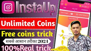 Instaup Unlimited Coins Trick  Instaup App unlimited coins mod apk  Instaup Mod Apk  Instaup coin [upl. by Harbard]