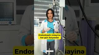 Endoskopik müayinə Hər Gün Salyanda  Aran Regional Klinikada [upl. by Riffle]