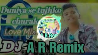 Duniya se tujhko chura ke DJ Kumar Animesh DJ mp3 [upl. by Luy]