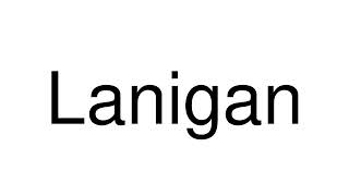 How to Pronounce Lanigan Canada [upl. by Kassel194]