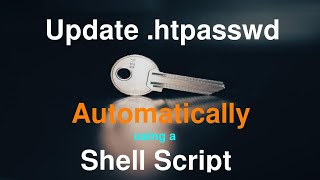 Update htpasswd Automatically using Shell Script  htpasswd  Basic authentication on Apache [upl. by Press]