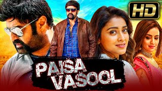 Paisa Vasool HD  Nandamuri Balakrishna Action Hindi Dubbed Movie l Shriya Saran Musskan Sethi [upl. by Zuliram]