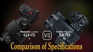 Panasonic Lumix GH5 II vs Canon PowerShot SX70 HS A Comparison of Specifications [upl. by Schubert25]