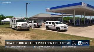 How the DOJ will help Killeen fight crime [upl. by Gardas460]