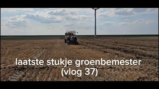 Laatste stukje groenbemester vlog 37 [upl. by Nagel]