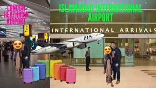 LONDON HEATHROW AIRPORT TO ISLAMABAD INTERNATIONAL AIRPORT  UK TO PAKISTAN VLOG [upl. by Selma]