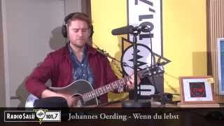 Johannes Oerding  Wenn du lebst [upl. by Oberheim500]