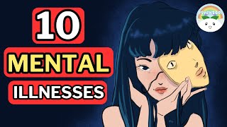 10 Common Mental Illnesses [upl. by Nesyrb469]