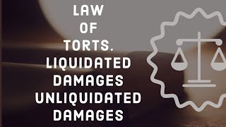 liquidated unliquidated damages in law of torts [upl. by Blithe712]