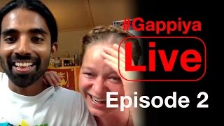 GappiyaLive  Episode 2 [upl. by Aivonas]