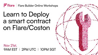 Flare Builder Workshop 2 Deploying Smart Contracts on FlareCoston [upl. by Rebah497]