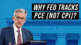 Why the Fed Tracks PCE not CPI  CPI vs PCE Comparison [upl. by Ibbor]