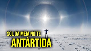 O Sol da Meia Noite na Antártida [upl. by Bonnibelle]